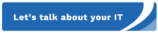 Let's talk about your IT.